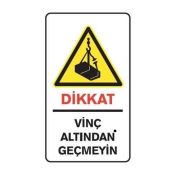 Uyarı Levhası Yul 417 Vinç Altından Geçme 25x35 cm